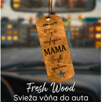 Drevená vôňa do auta – Fresh Wood  Pre mamičku