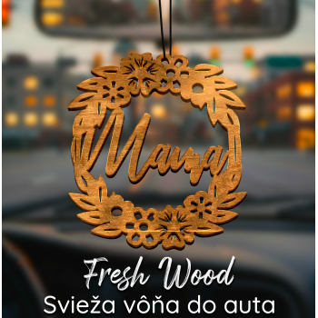 Drevená vôňa do auta – Fresh Wood Mama