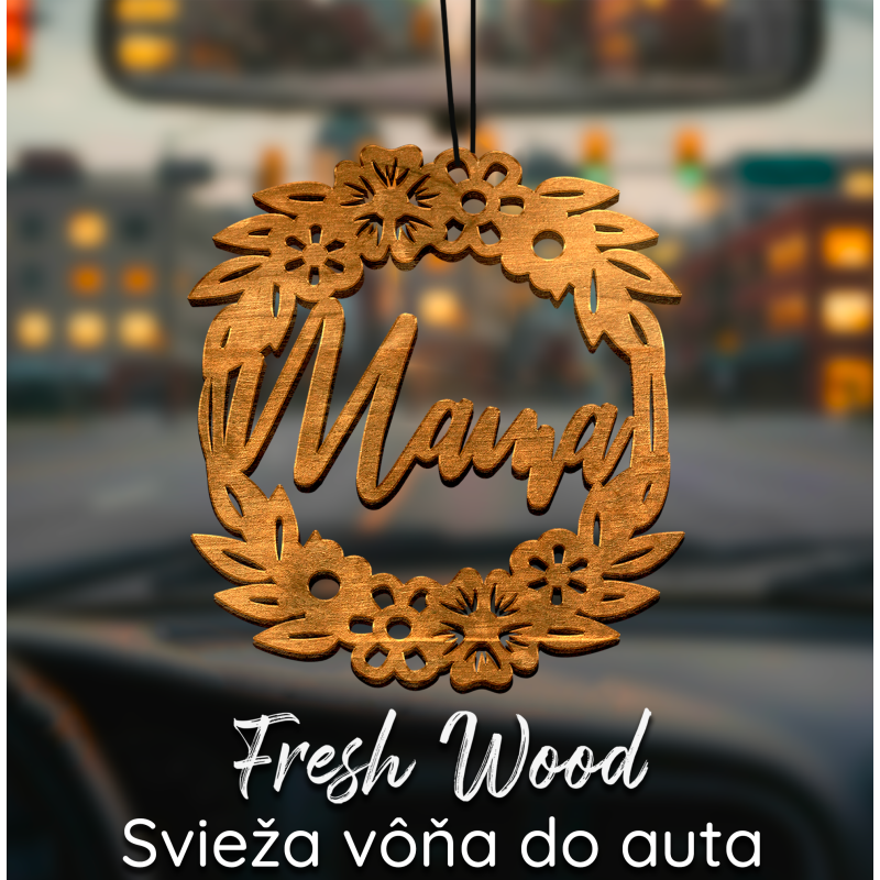 Drevená vôňa do auta – Fresh Wood Mama