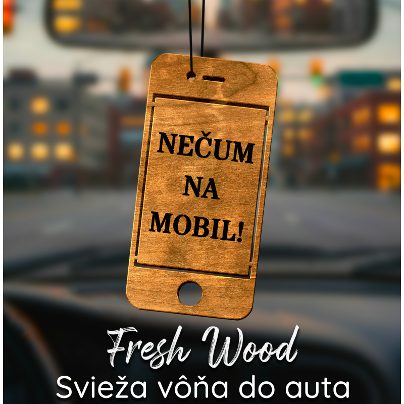 Drevená vôňa do auta – Fresh Wood Nečum na mobil