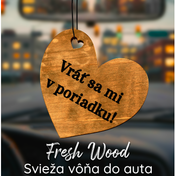 Drevená vôňa do auta – Fresh Wood Vráť sa mi v poriadku
