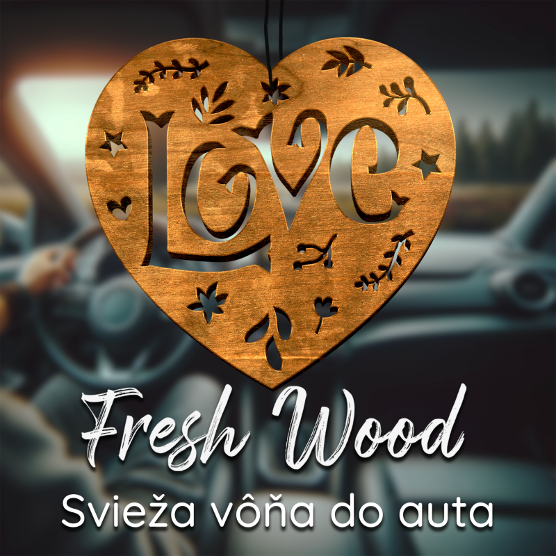 Drevená vôňa do auta – Fresh Wood Love